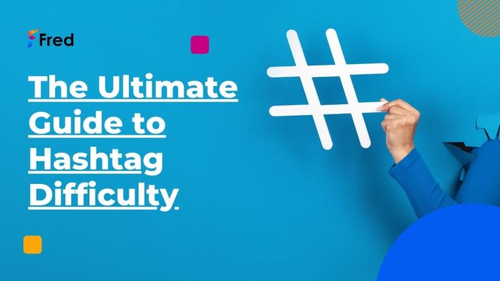 Der ultimative Leitfaden für die Berechnung der Hashtag-Schwierigkeit zur Optimierung Ihrer Social Media-Strategie