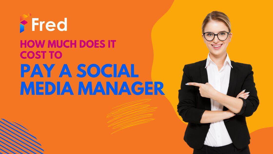 How Much Does It Cost To Pay A Social Media Manager?